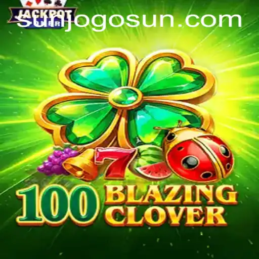 Unveiling 100BlazingClover: A Thrilling Adventure with Sunjogo PH Login